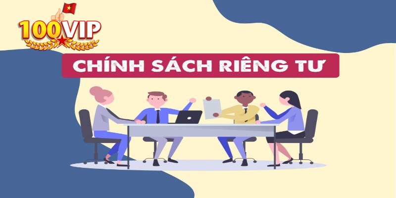 100vip tôn trọng quyền riêng tư của khách hàng